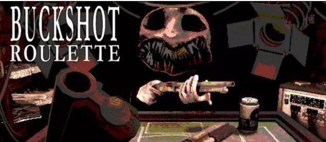BUCKSHOT ROULETTE电脑怎么下？与恶魔的赌局游戏电脑下载教程分享图片7